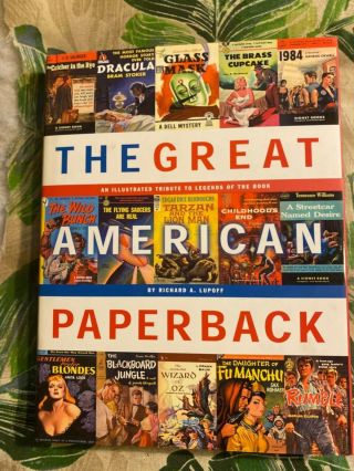 The Great American Paperback By Richard A.  Lupoff Hardcover Like