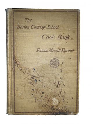 The Boston Cooking School Cook Book By Fannie Farmer 1919