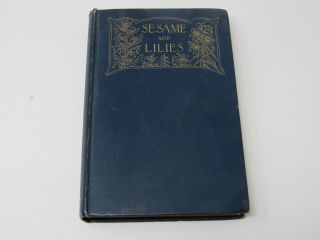 1890 Antique Sesame And Lilies Three Lectures By John Ruskin Mcclurg & Co Hc
