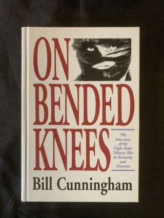 On Bended Knees : The Night Rider Story By Bill Cunningham (1996,  Hardcover)