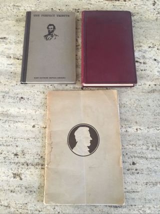 (3) Vintage Abraham Lincoln Books - Perfect Tribute,  Gettysburg Speech & Bio