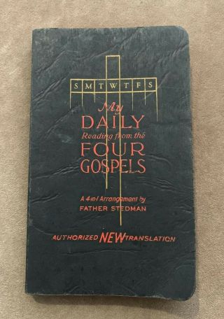 1941 My Daily Reading From The Four Gospels By Father Stedman