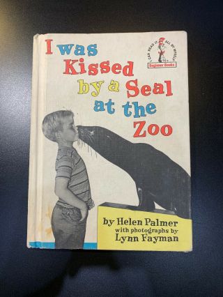 Vintage 1962 Dr.  Seuss Beginner Book I Was Kissed By A Seal At The Zoo