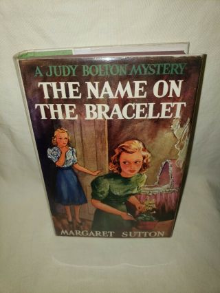 1940 Judy Bolton Mystery The Name On The Bracelet Margaret Sutton G&d Book W/ Dj