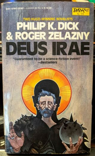 Deus Irae By Philip K.  Dick & Roger Zelazny