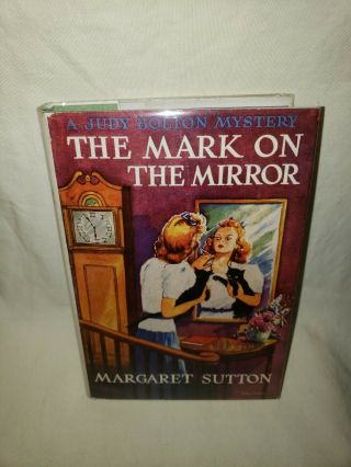 1942 Judy Bolton Mystery The Mark On The Mirror Margaret Sutton G&d Book W/ Dj