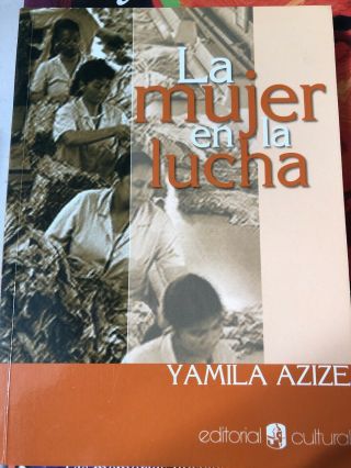 La Mujer En La Lucha / Yamila Azize / Puerto Rico