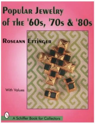 A Schiffer Book For Collectors: Popular Jewelry Of The 60s,  70s And 80s Pb