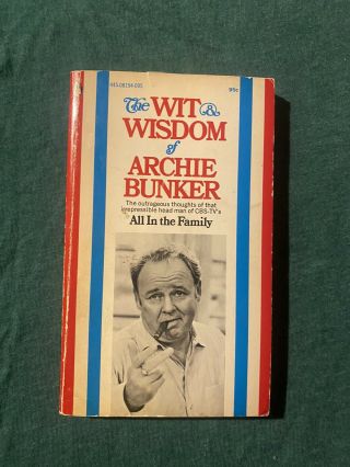 The Wit & Wisdom Of Archie Bunker Rare Vintage Paperback Book All In The Family