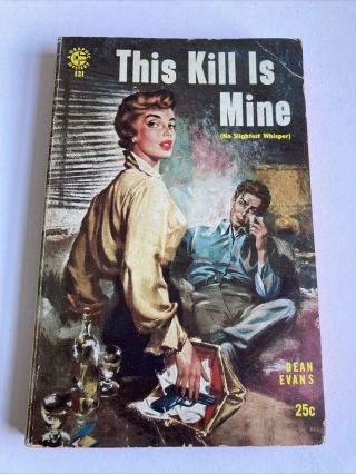 This Kill Is Mine Dean Evans Vintage Sleaze Gga Paperback Graphic Mystery