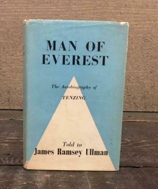 Man Of Everest: The Autobiography Of Tenzing Told By James Ramsey Ulman,  1956