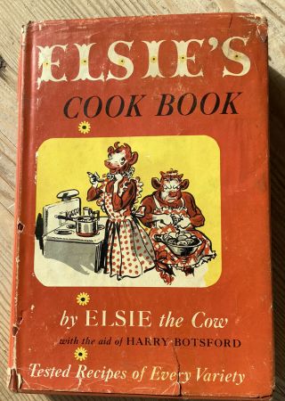Vtg 1952 Elsie The Cow Cook Book Recipes Bordens Advertising Humorous