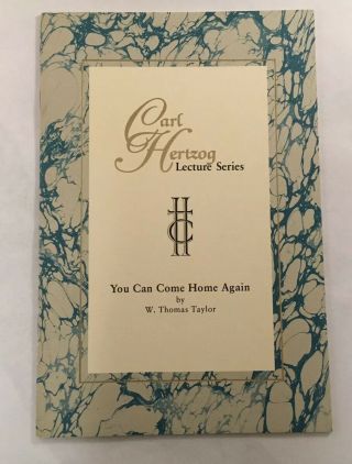 Carl Hertzog Lecture Series You Can Come Home Again By W.  Thomas Taylor Book