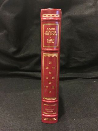 Allen Drury A God Against The Gods Signed Leather Bound Franklin Library 1981