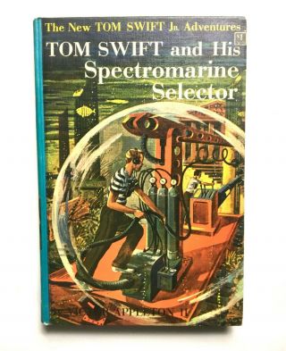 Tom Swift And His Spectromarine Selector By Victor Appleton Ii (1960) | Great