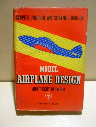 Model Airplane Design & Theory Of Flight,  Charles Grant (air Age,  1943,  3rd) Vg
