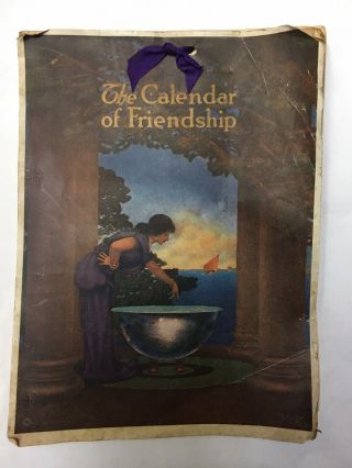 1922 Maxfield Parrish Illus.  “the Calendar Of Friendship”