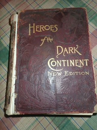 Antique Book Heroes Of The Dark Continent By James W.  Buel -