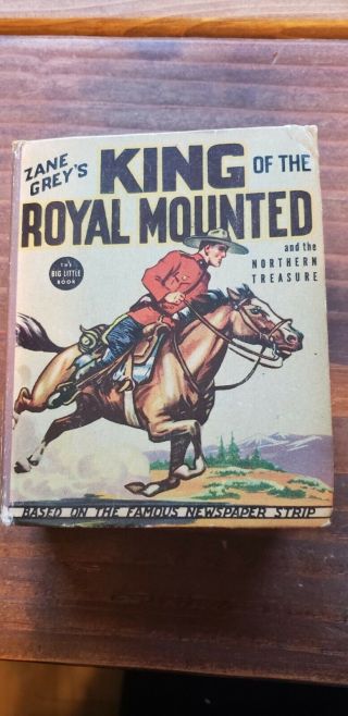 Big Little Book Zane Greys King Of The Royal Mounted 1936