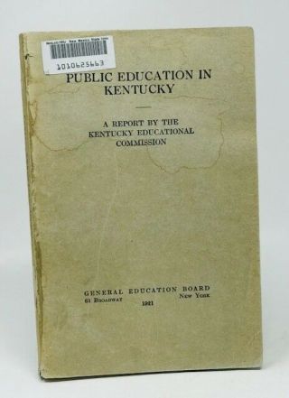 Public Education In Kentucky A Report By The Kentucky Educational Commission