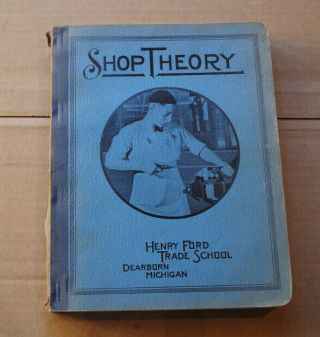 Shop Theory Henry Ford Trade School Dearborn Michigan 1940 Revision