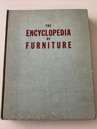 The Encyclopedia Of Furniture By Joseph Aronson 1948