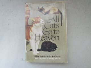 All Cats Go To Heaven Selected By Beth Brown 1960 Hardcover