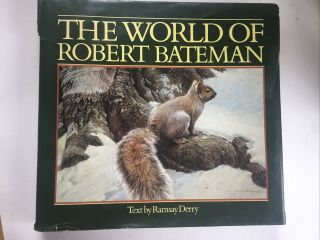 Artist Signed Robert Bateman Wildlife Art Hb Book “the World Of Robert Bateman”