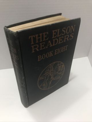 Vtg The Elson Readers Book Eight For 8th Grade 1920/1927 Antique Book Elson Keck
