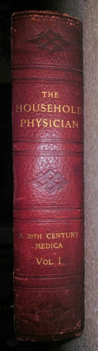 The Household Physician - A 20th Century Medica Vol.  1 - Vintage Hardcover 1912