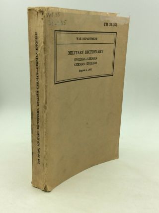Military Dictionary - 1941 - United States Government Printing Office - Tm 30 - 255