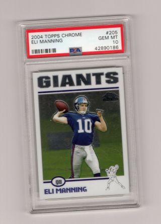 2004 Topps Chrome Eli Manning Rookie Card Psa 10 Gem