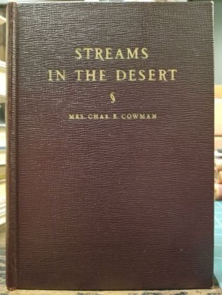 Mrs Chas E Cowman,  Lettie Cowman / Streams In The Desert 1945 24th Printing