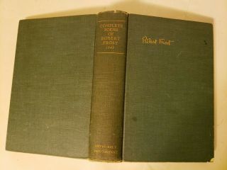The Complete Poems Of Robert Frost - 1949 - Hardcover - Nature - Poetry