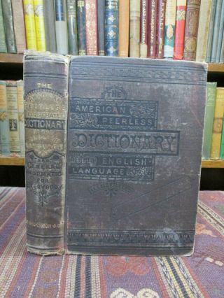 1883 The American Peerless Dictionary Of The English Language W/ Small Drawings