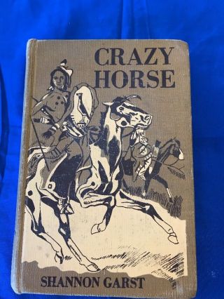 Crazy Horse: Great Warrior Of The Sioux 1950 Hard Back Doris Shannon Garst