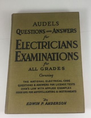 Audels Questions And Answers For Electricians Examinations For All Grades 1950
