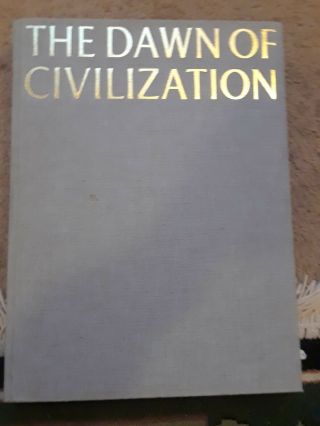 The Dawn Of Civilization (hardcover) By Stuart & Editor Piggott 1967 Gently