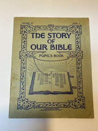 The Story Of Our Bible Pupils Book Vintage 1929 Mary Alice Jones Graded Press Ny