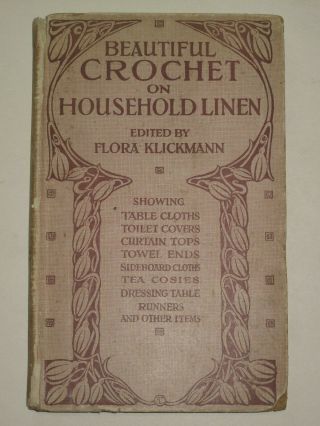 Crochet On Household Linen By Flora Klickmann C.  1918