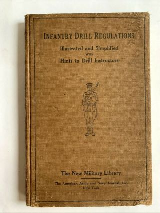 U.  S.  Army 1922 Infantry Drill Regulations Illustrated & Simplified Vintage Book