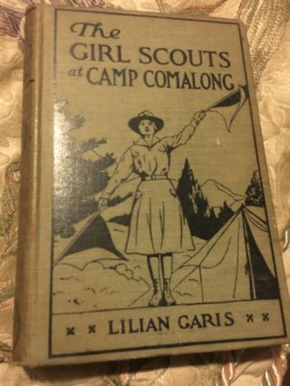 The Girl Scouts At Camp Comalong 1921 Lilian Garis