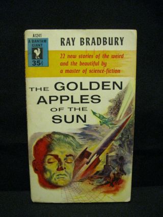 Golden Apples Of The Sun - - Ray Bradbury - - 1st Edition - - 1954 Bantam - - 35c Cover