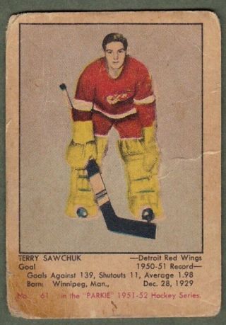 1951 - 52 Parkhurst 61 Terry Sawchuk