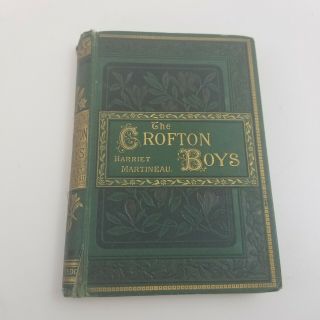 1885 The Crofton Boys: By Harriet Martineau,  M Fitzgerald Illustrated