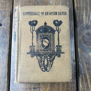 The Confessions Of An English Opium - Eater - De Quincey - Hc - Mershon