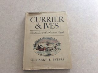 Currier And Ives 1942 Printmakers To The American People By Harry T.  Peters
