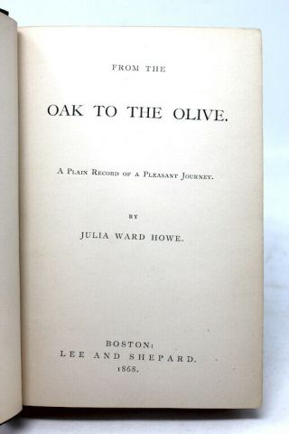 From The Oak To The Olive/Julia Ward Howe/Boston 1868/US Battle Hymn Author 2