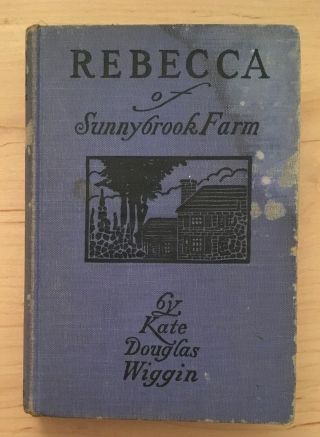 Vintage Hardback Rebecca Of Sunnybrook Farm By Kate Douglas Wiggin 1917 Book