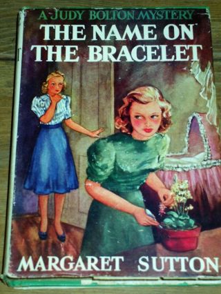 A Judy Bolton Mystery “the Name On The Bracelet” By Margaret Sutton 1940 Hc Dj